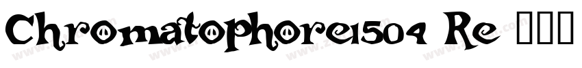 Chromatophore1504 Re字体转换